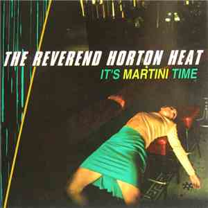 The Reverend Horton Heat - It's Martini Time download free