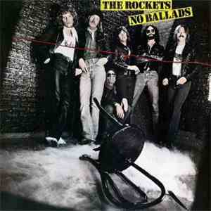The Rockets  - No Ballads download free