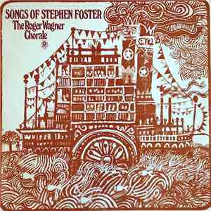 The Roger Wagner Chorale - Songs Of Stephen Foster download free