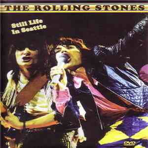 The Rolling Stones - Still Life In Seattle download free