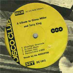 The Roulettes  - A Tribute To Glenn Miller And Jerry King download free