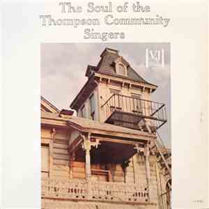 The Thompson Community Singers - The Soul Of The Thompson Community Singers download free