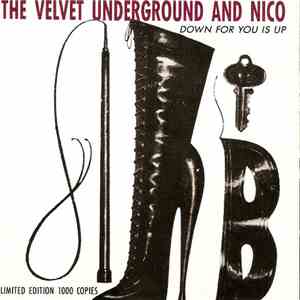 The Velvet Underground And Nico  - Down For You Is Up download free