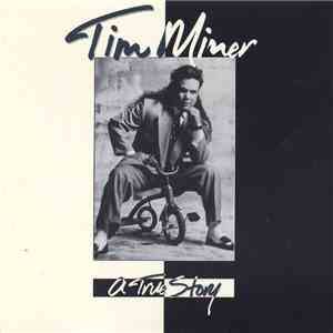 Tim Miner - A True Story download free