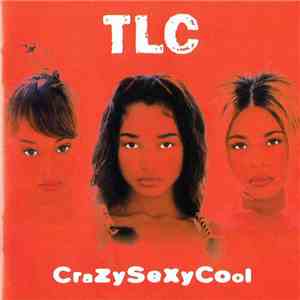 TLC - CrazySexyCool download free