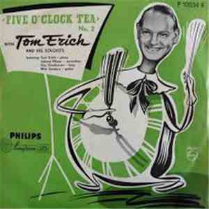 Tom Erich And His Soloists - Five O' Clock Tea No. 2 download free