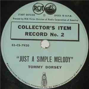 Tommy Dorsey / Paul Whiteman, Rhythm Boys With Bing Crosby - Just A Simple Melody / You Took Advantage Of Me download free