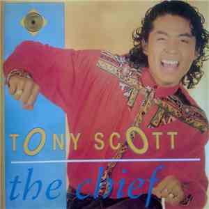 Tony Scott - The Chief download free