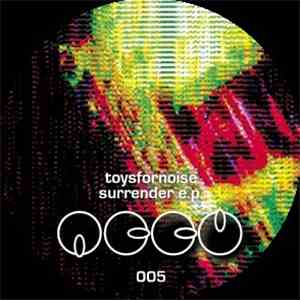 toysfornoise - Surrender E.P. download free