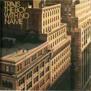 Travis - The Boy With No Name download free