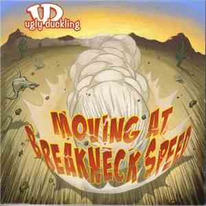 Ugly Duckling - Moving At Breakneck Speed download free