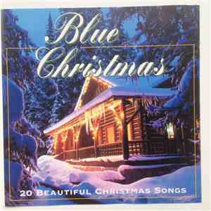 Various - Blue Christmas - 20 Beautiful Christmas Songs download free