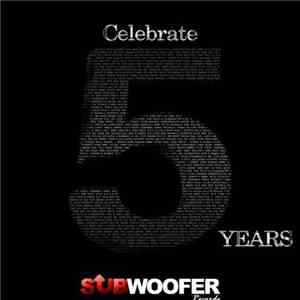 Various - Celebrate 5 Years Subwoofer Records download free