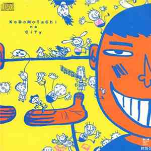 Various - 子供たちのCity [Kodomotachi No City] download free