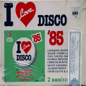 Various - I Love Disco '85 download free