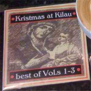 Various - Kristmas At Kilau - Best Of Vol.s 1-3 download free