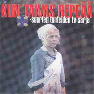 Various - Kun Taivas Repeää - Suurten Tunteiden TV-sarja download free
