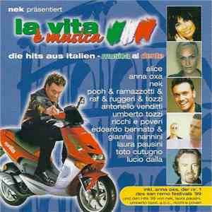 Various - La Vita E' Musica (Die Hits Aus Italien - Musica Al Dente) download free
