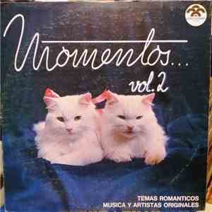 Various - Momentos Vol. 2 - Temas Romanticos Musica Y Artistas Originales download free
