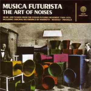 Various - Musica Futurista: The Art Of Noises download free