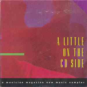 Various - Musician Magazine's A Little On The CD Side Volume 1 download free