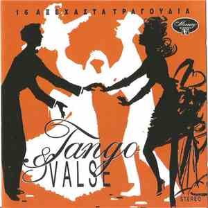 Various - Tango & Valse - 16 Αξέχαστα Τραγούδια download free