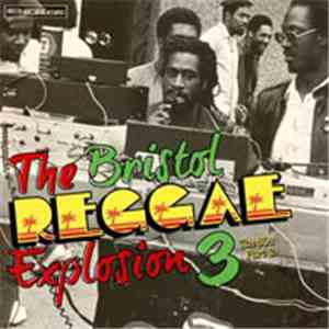 Various - The Bristol Reggae Explosion 3 - The 80s Part 2 download free