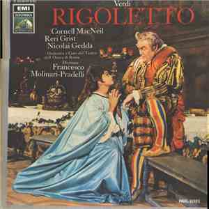 Verdi ' Cornell MacNeil ' Reri Grist ' Nicolai Gedda ' Francesco Molinari-Pradelli - Rigoletto download free