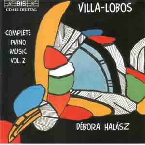 Villa-Lobos / Débora Halász - Piano Music Vol. 2 download free