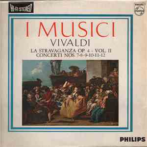 Vivaldi, I Musici - La Stravaganza Op. 4 - Vol. II download free