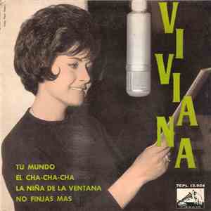 Viviana - Tu Mundo / El Cha-Cha-Cha / La Niña De La Ventana / No Finjas Mas download free
