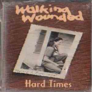 Walking Wounded - Hard Times download free