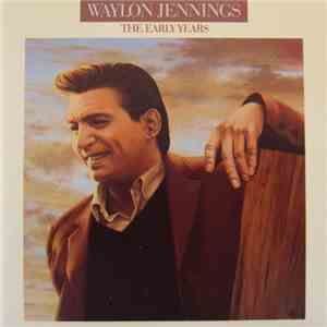Waylon Jennings - The Early Years download free