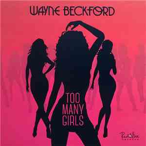 Wayne Beckford - Too Many Girls download free