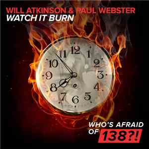 Will Atkinson & Paul Webster  - Watch It Burn download free