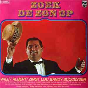 Willy Alberti - Zoek De Zon Op (Willy Alberti Zingt Lou Bandy Successen) download free