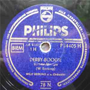 Willy Berking U. S. Orchester - Derby-Boogie / Die Größte Schau Der Welt download free