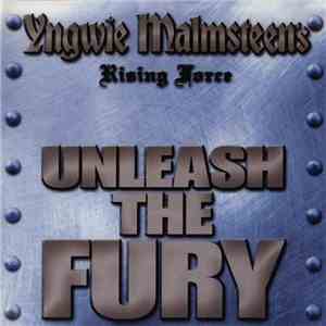 Yngwie Malmsteen's Rising Force - Unleash The Fury download free
