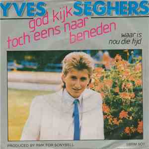 Yves Seghers - God Kijk Toch Eens Naar Beneden download free