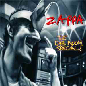 Zappa - The Dub Room Special! download free